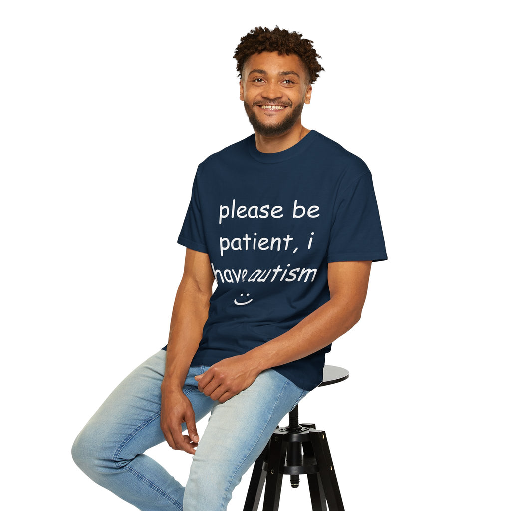 "I Have Autism" T Shirt - Navy - Unisex, Garment-Dyed